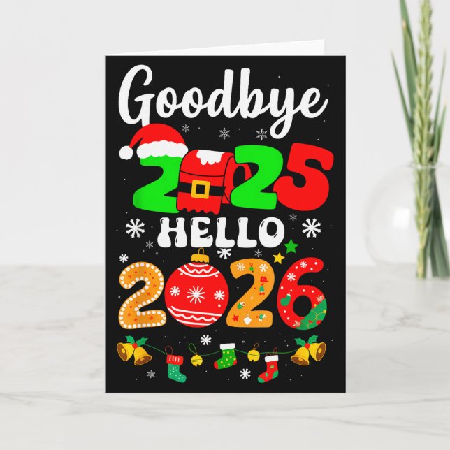 Goodbye 2025 Hello 2026 Happy New Year's Eve Chris Card (Front)