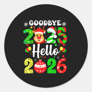 Goodbye 2025 Hello 2026 Happy New Year's Eve Chris Classic Round Sticker