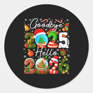 Goodbye 2025 Hello 2026 Happy New Year's Eve Chris Classic Round Sticker