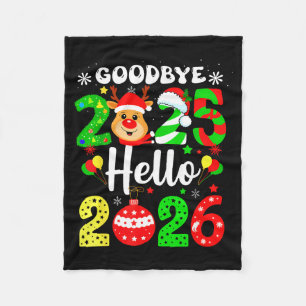 Goodbye 2025 Hello 2026 Happy New Year's Eve Chris Fleece Blanket