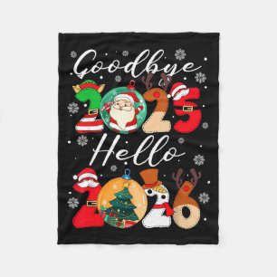 Goodbye 2025 Hello 2026 Happy New Year's Eve Chris Fleece Blanket