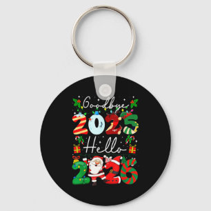Goodbye 2025 Hello 2026 Happy New Year's Eve Chris Keychain