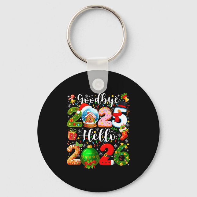 Goodbye 2025 Hello 2026 Happy New Year's Eve Chris Keychain (Front)