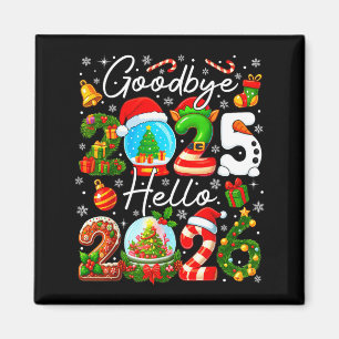 Goodbye 2025 Hello 2026 Happy New Year's Eve Chris Magnet