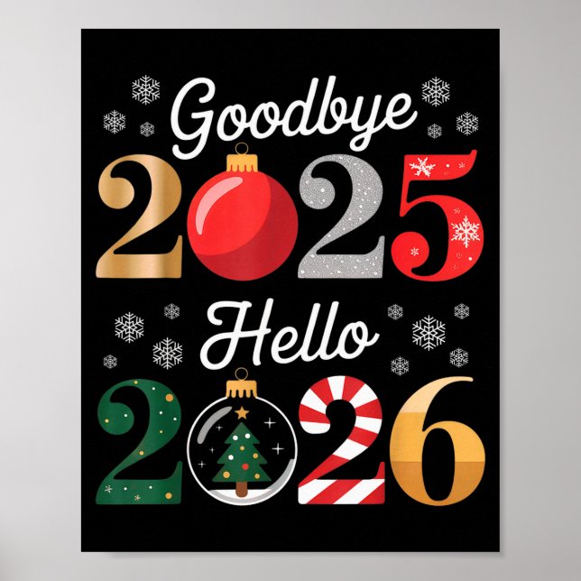 Goodbye 2025 Hello 2026 Happy New Year's Eve Chris Poster (Front)