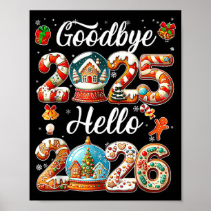 Goodbye 2025 Hello 2026 Happy New Year's Eve Chris Poster