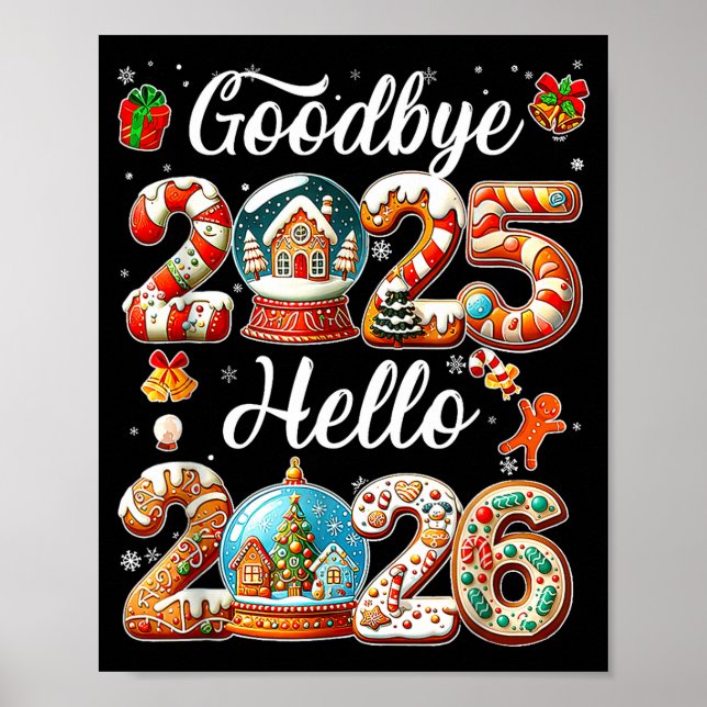 Goodbye 2025 Hello 2026 Happy New Year's Eve Chris Poster (Front)