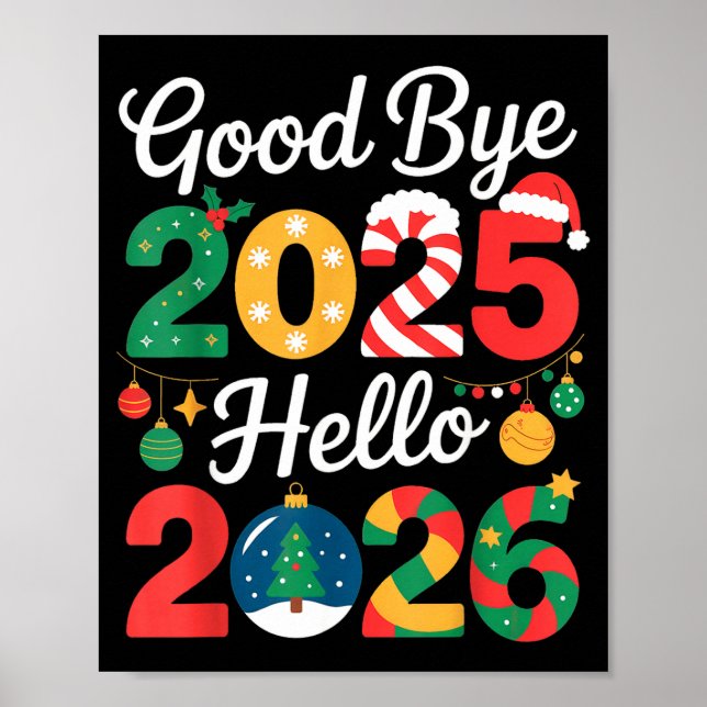 Goodbye 2025 Hello 2026 Happy New Year's Eve Chris Poster (Front)