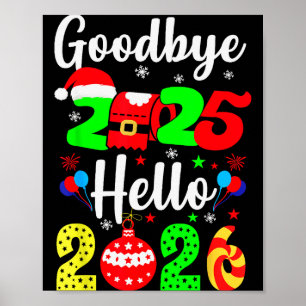 Goodbye 2025 Hello 2026 Happy New Year's Eve Chris Poster