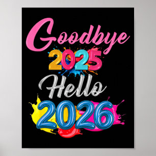 Goodbye 2025 Hello 2026 Kids Funny New Year  Poster