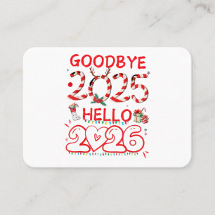 Goodbye 2025 Hello 2026 Merry Christmas Happy New  Business Card