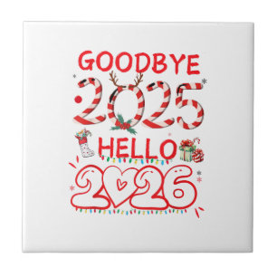Goodbye 2025 Hello 2026 Merry Christmas Happy New Tile