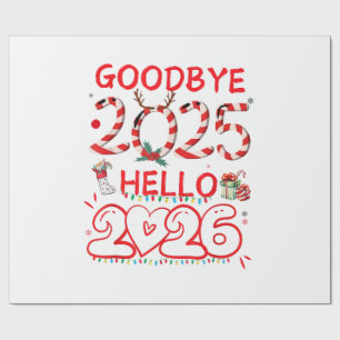Goodbye 2025 Hello 2026 Merry Christmas Happy New Wrapping Paper