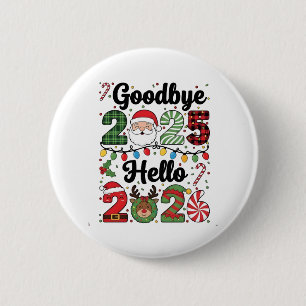 Goodbye 2025 Hello 2026 New Year Resolution   2 Inch Round Button