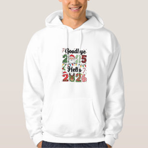 Goodbye 2025 Hello 2026 New Year Resolution Hoodie