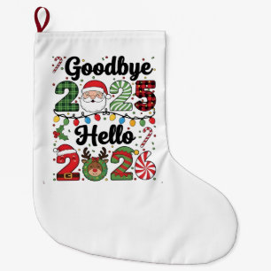 Goodbye 2025 Hello 2026 New Year Resolution   Large Christmas Stocking
