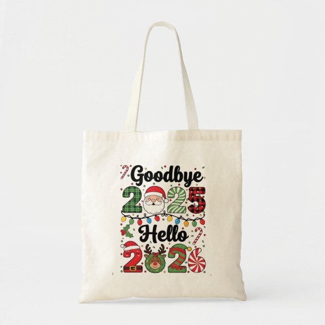 Goodbye 2025 Hello 2026 New Year Resolution   Tote Bag (Front)