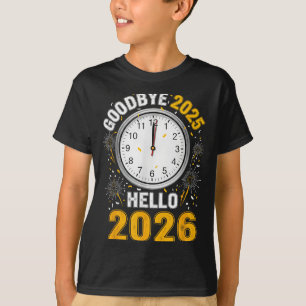 Goodbye 2025 Hello 2026 Tee With Clock New Year 20