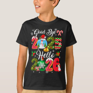 Goodbye 2026 Hello 2026 Happy New Year's Eve Chris T-Shirt