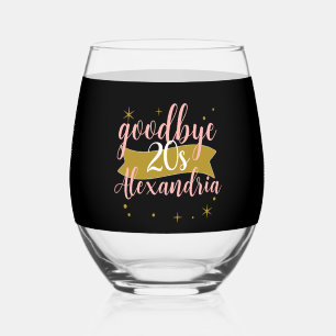 Goodbye 20s Personalized 30th Birthday Design Stemless Wine Glass