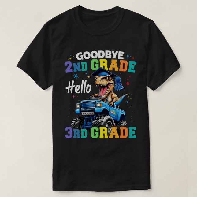 Goodbye 2nd Grade Graduation T Rex Monster Truck  T-Shirt (Design Front)