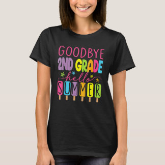 Goodbye 2nd Grade Graduation To 3rd Grade Hello Su T-Shirt