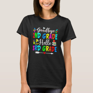 Goodbye 2nd Grade Hello 3rd Grade Back To School T-Shirt
