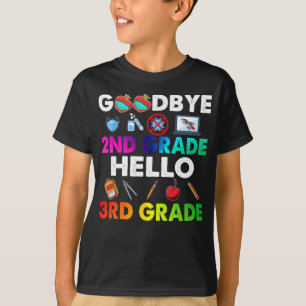 Goodbye 2nd Grade Hello 3rd Grade - Funny Teacher T-Shirt
