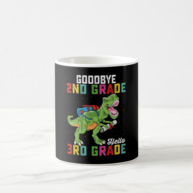 Goodbye 2nd Grade Hello 3rd Grade T Rex Dinosaur Coffee Mug (Center)