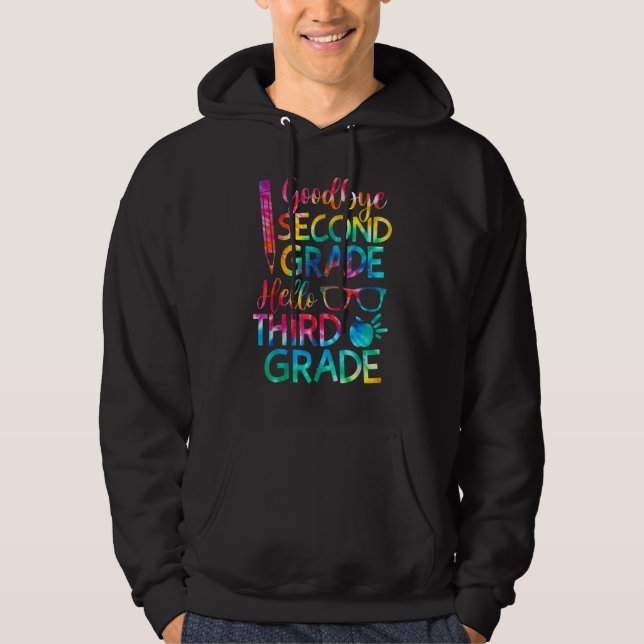 Goodbye 2nd Grade Hello Third 3rd Grade Graduation Hoodie (Front)