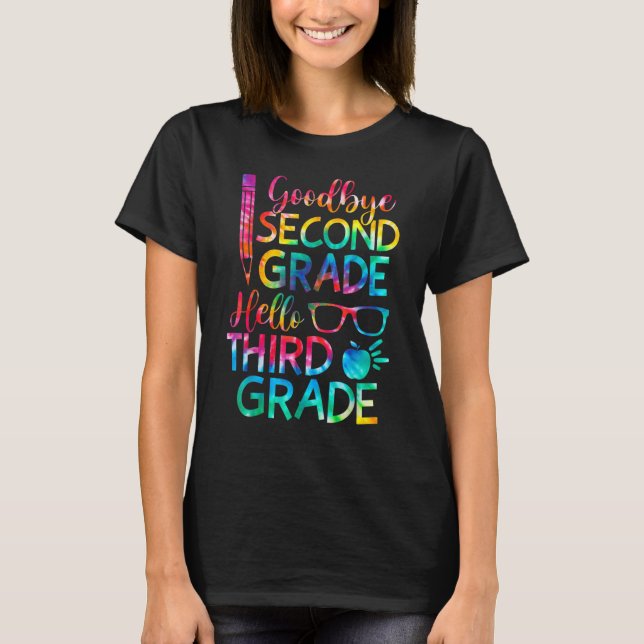 Goodbye 2nd Grade Hello Third 3rd Grade Graduation T-Shirt (Front)