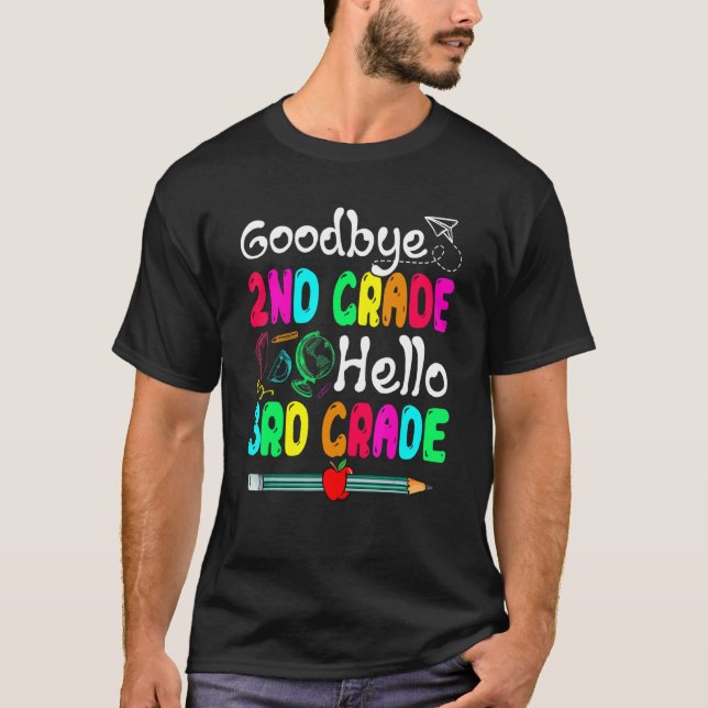 Goodbye 2nd Grade Hello Third Grade Cute School T-Shirt (Front)
