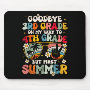Goodbye 3rd Grade Graduation To 4th Grade Hello Su Mouse Pad