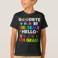 Goodbye 3rd Grade Hello 4th Grade - Funny Teacher
