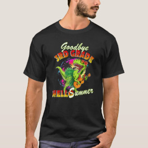 Goodbye 3rd Grade Hello Summer Dinosaur Holding Gu T-Shirt