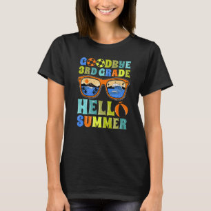 Goodbye 3rd Grade Hello Summer School Teacher Stud T-Shirt