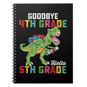 Goodbye 4th Grade Hello 5th Grade T Rex Dinosaur Notebook
