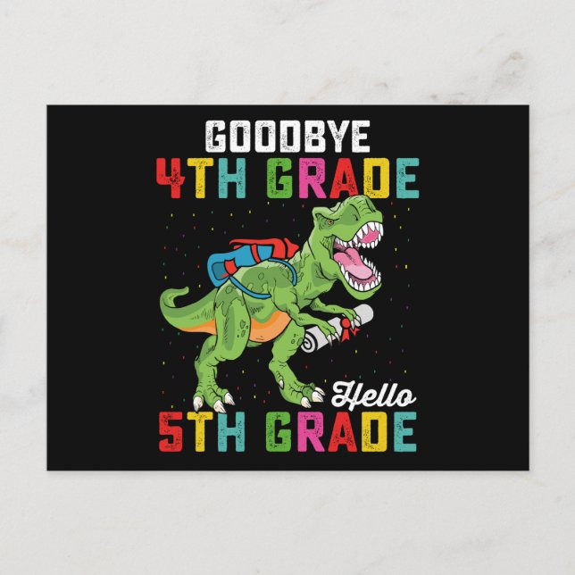 Goodbye 4th Grade Hello 5th Grade T Rex Dinosaur Postcard (Front)