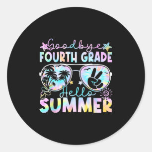 Goodbye 4th Grade Hello Summer Fourth Grade Last D Classic Round Sticker