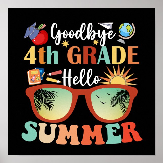 Goodbye 4th Grade Hello Summer Poster (Front)
