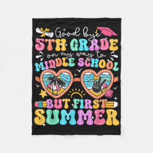 Goodbye 5th Grade Graduation To Middle School Firs Fleece Blanket