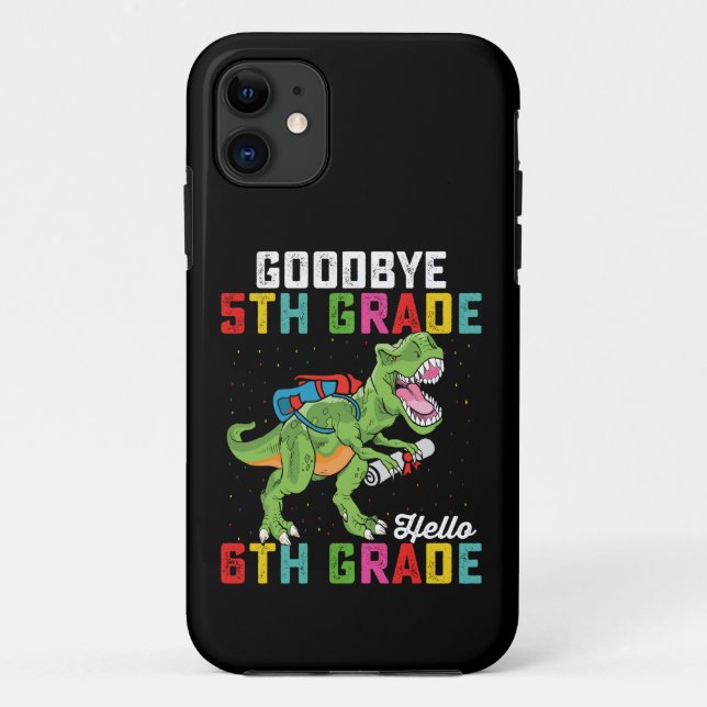 Goodbye 5th Grade Hello 6th Grade T Rex Dinosaur Case-Mate iPhone Case (Back)