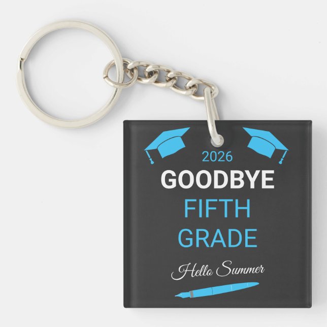 Goodbye 5th Grade Hello Summer Graduation Gift Keychain (Front)