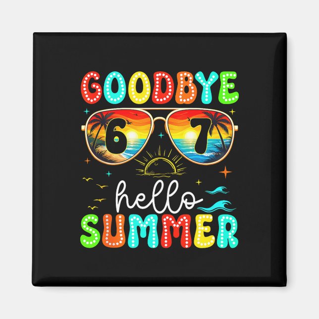 Goodbye 67 sunglasses hello summer retro sunset magnet (Front)