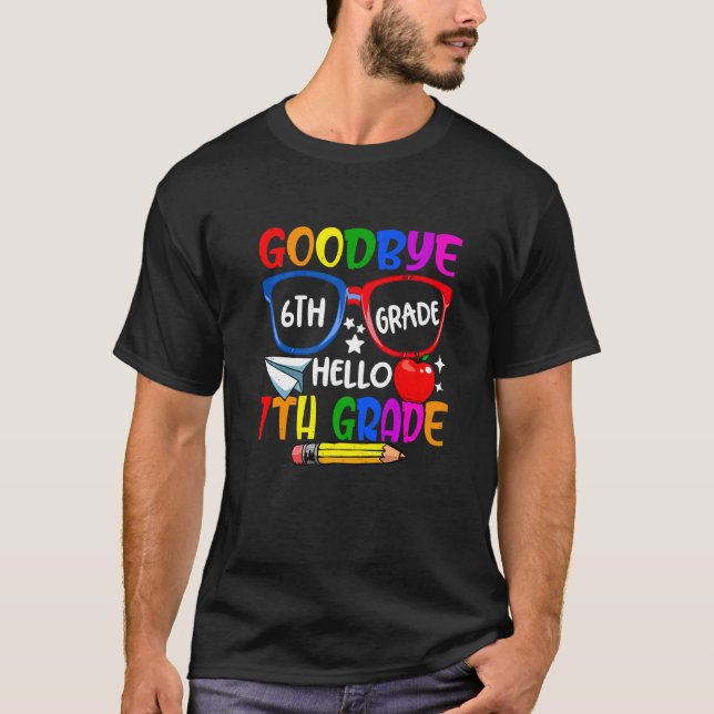Goodbye 6th Grade Welcome Back To School Hello Sev T-Shirt (Front)