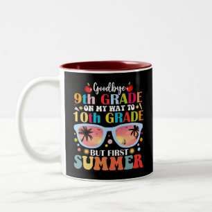 Goodbye 9th Grade Graduate 10th Grade Hello Summer Two-Tone Coffee Mug