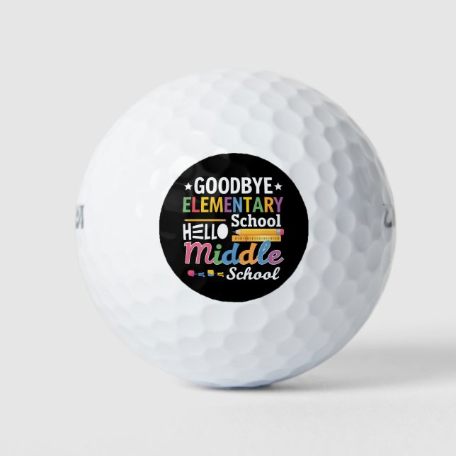 Goodbye Elementary School Hello Middle School Golf Balls (Front)