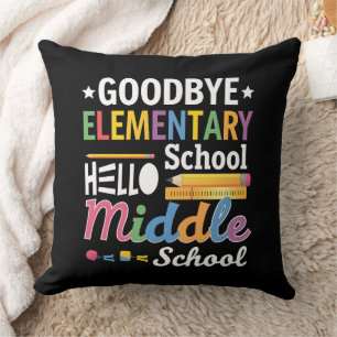 Goodbye Elementary School Hello Middle School Throw Pillow