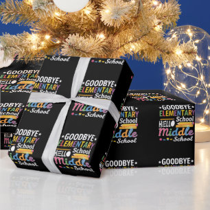Goodbye Elementary School Hello Middle School Wrapping Paper