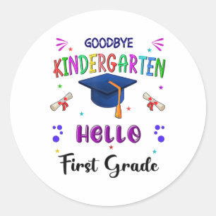 Goodbye Kindergarten Graduation Cl 2025 1st Grade  Classic Round Sticker